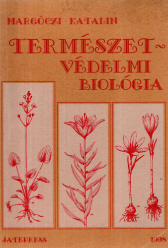Margczi Katalin - Termszetvdelmi biolgia