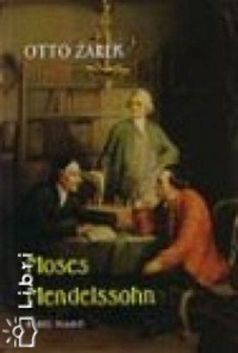 Otto Zarek - Moses Mendelssohn