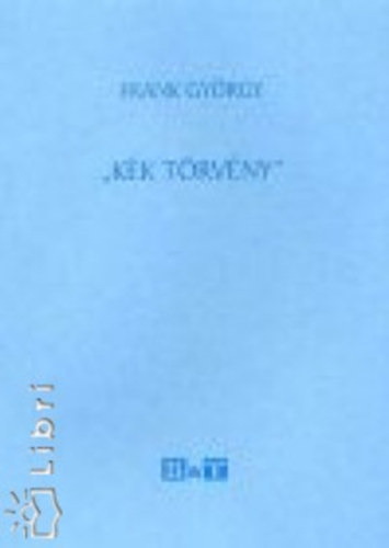 Frank György - ""Kék törvény""