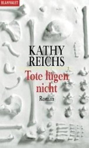 Kathy Reichs - Tote l�gen nicht
