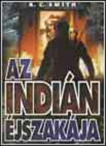 R. C. Smith - Az indi�n �jszak�ja