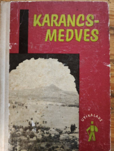 Dely K�roly szerk. - Karancs-Medves �tikalauz