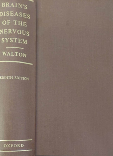 Walton - Brain's Diseases of the Nervous System (Az idegrendszer betegségei - angol nyelvű)
