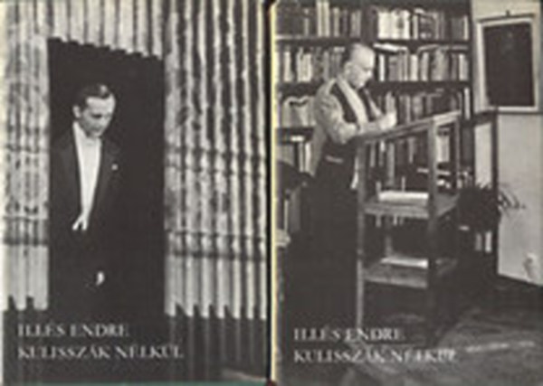 Ills Endre - Kulisszk nlkl I-II. (Tizenht sznpadi jtk)