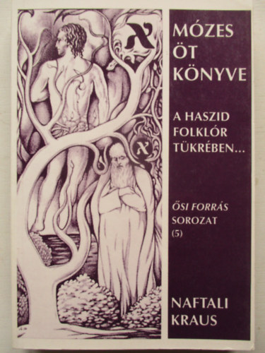 Naftali Kraus - Mzes t knyve - A haszid folklr tkrben