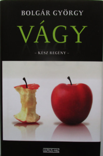 Bolg�r Gy�rgy - V�gy