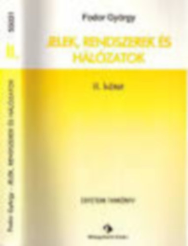 Fodor Gyrgy - Fodor Gyrgy - Jelek, rendszerek s hlzatok-II. ktet