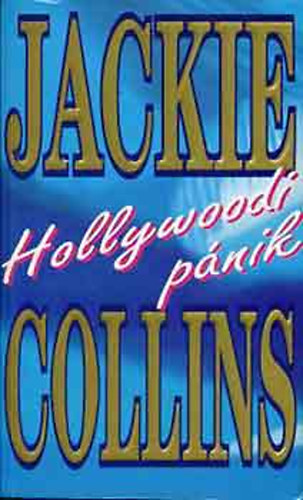 Jackie Colins - Hollywoodi p�nik