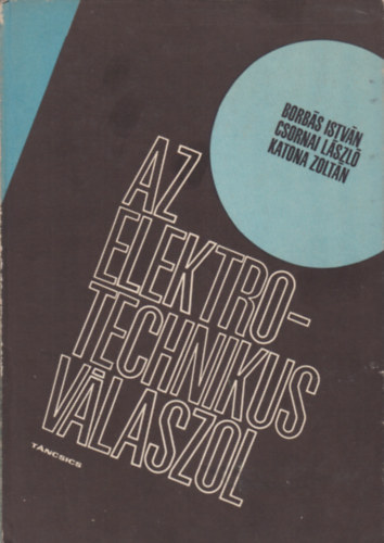 Borbs-Csornai-KAtona - Az elektrotechnikus vlaszol