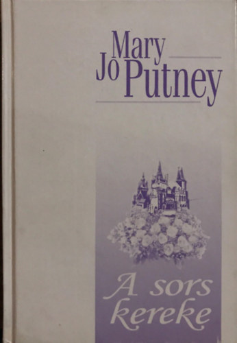 Mary Jo Putney - A sors kereke