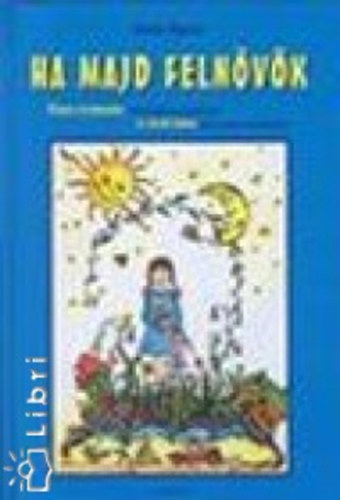 Galla �gnes - Ha majd feln�v�k