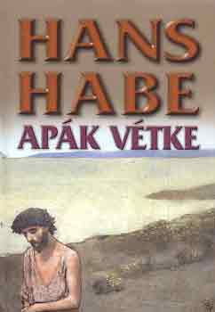 Hans Habe - Ap�k v�tke