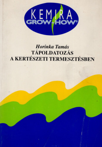 Horinka Tam�s - T�poldatoz�s a kert�szeti termeszt�sben