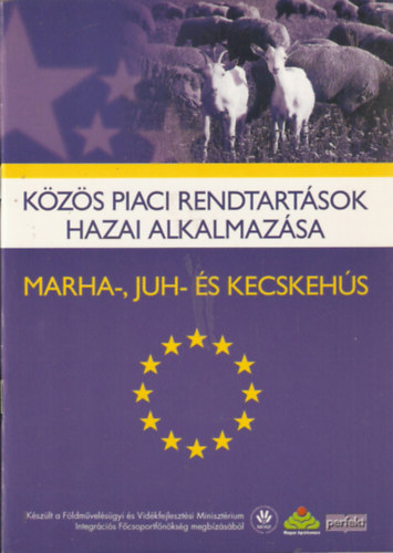 K�z�s piaci rendtart�sok hazai alkalmaz�sa - Marha-, juh- �s kecskeh�s