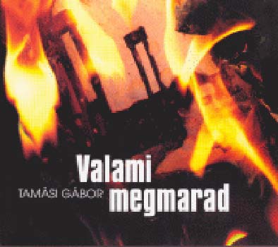 Tamsi Gbor - Valami megmarad