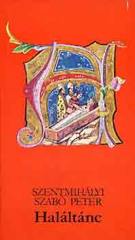 Szentmih�lyi Szab� P�ter - Hal�lt�nc