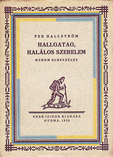Per Hallstr�m - Hallgatag, hal�los szerelem