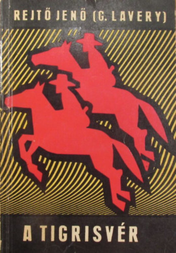 Rejt Jen  (Gibson Lavery) - A tigrisvr (bcsi kiads)