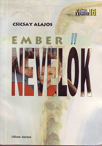 Csicsay Alajos - Embernevelk