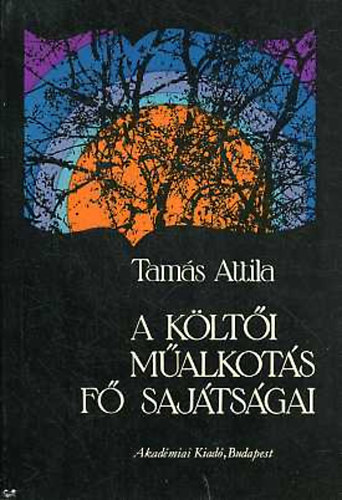 Tam�s Attila - A k�lt�i m�alkot�s f� saj�ts�gai