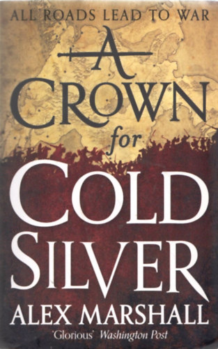 Alex Marshall - A Crown for Cold Silver