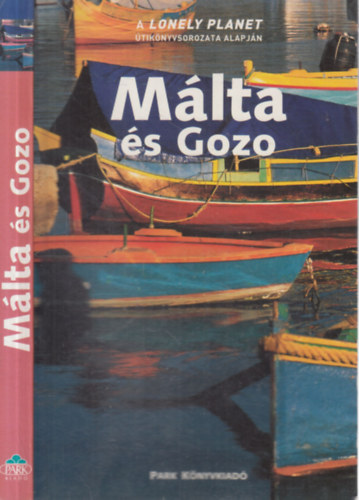 Carolyn Bain - M�lta �s Gozo (A Lonely Planet �tik�nyvsorozat alapj�n)
