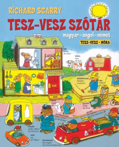 Richard Scarry - Tesz-Vesz szótár - három nyelven(magyar-angol-németh