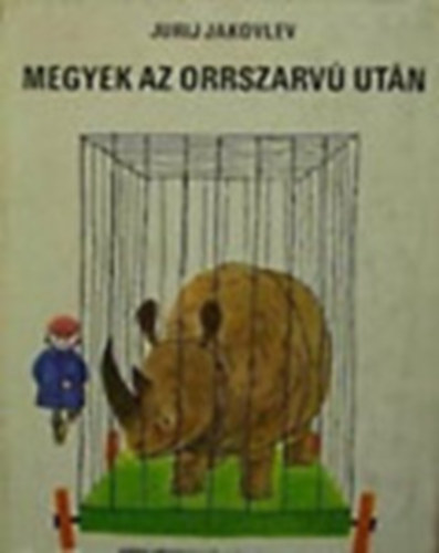 Megyek az orrszarv� ut�n