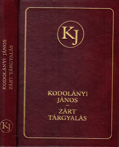 Kodolányi János - Zárt tárgyalás (Kodolányi János művei)