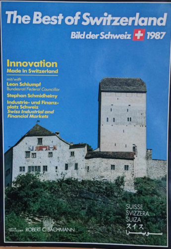Leon Schlumpf Robert C. Bachmann - The Best of Switzerland (Bild der Schweiz 1987)(Orbitex)