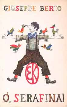 Guiseppe Berto - �, Serafina!