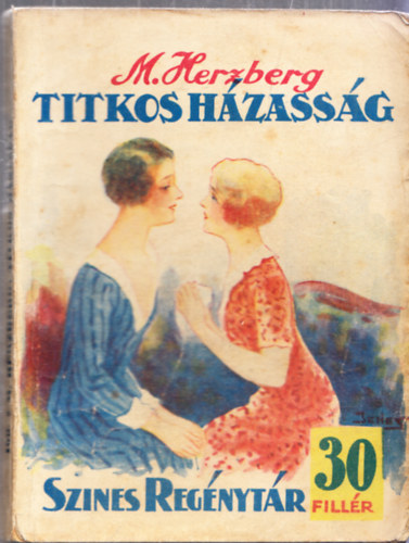 M. Herzberg - Titkos hzassg (Sznes regnytr)