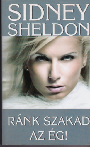 Sidney Sheldon - Rnk szakad az g!