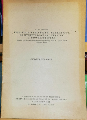 Lak Gyrgy - Finn-ugor nyelvszeti munklatok s nyelvtudomnyi nzetek a Szovjetuniban