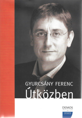 2 db knyv, Gyurcyny Ferenc: tkzben, Debreczeni Jzsef: Az j miniszterelnk