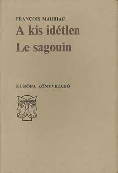 Francois Mauriac - A kis idtlen-Le sagouin