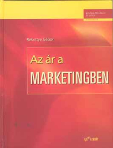 Rekettye Gbor - Az r a marketingben