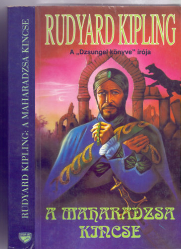 Rudyard Kipling - A maharadzsa kincse (The Naulahka: A Story of West and East)