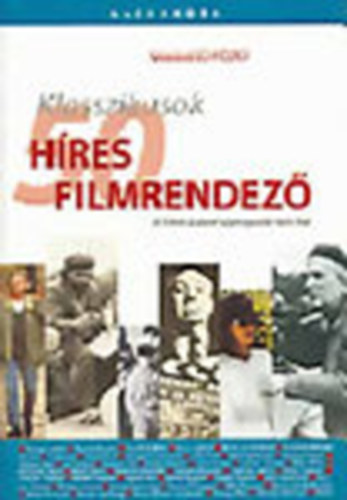 Nicolaus Schröder - 50 híres filmrendező - A filmművészet legnagyobb mesterei (Klasszikusok)
