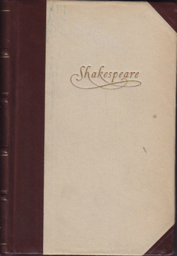 William Shakespeare - William Shakespeare sszes drmi I-IV. (Kirlydrmk, Vgjtkok, Tragdik, Sznmvek)