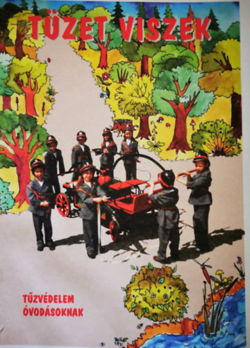 Kertes Ferenc - Tzet viszek - Tzvdelem vodsoknak