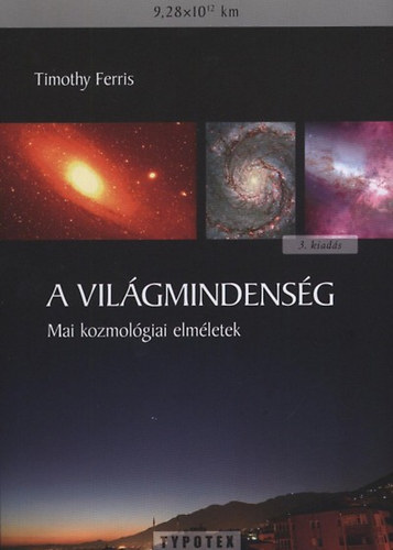 Timothy Ferris - A vilgmindensg - Mai kozmolgiai elmletek