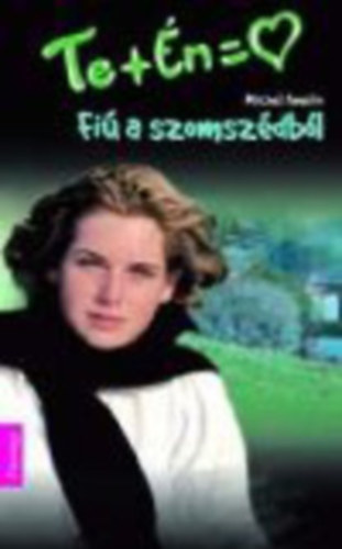 Micheline Jeanjean - Te+�n 1-9.: Fi� a szomsz�db�l, A sz�vtipr�, Randev� a szerelem-parton, Lily B. napl�ja, Melletted �llok, Ki ez a l�ny?, Szerelem a vid�mparkban, �lmaim fi�ja, Az angyaloknak t�l sok a dolguk