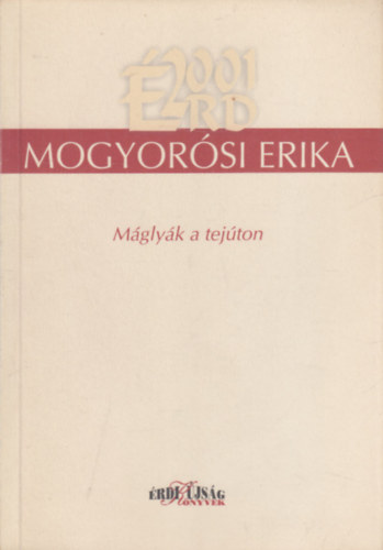 Mogyorsi Erika - Mglyk a tejton