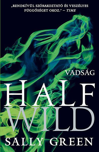 Sally Green - Half Wild - Vadsg