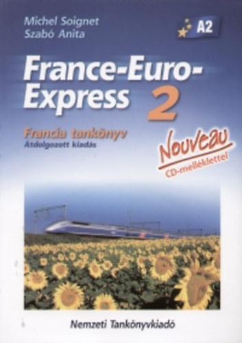 Szab Anita; Michael Soignet - France-Euro-Express 2 Nouveau Francia tanknyv