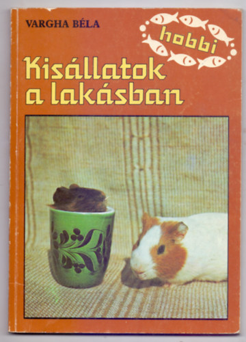 Vargha Bla - Kisllatok a laksban (Hobbi)