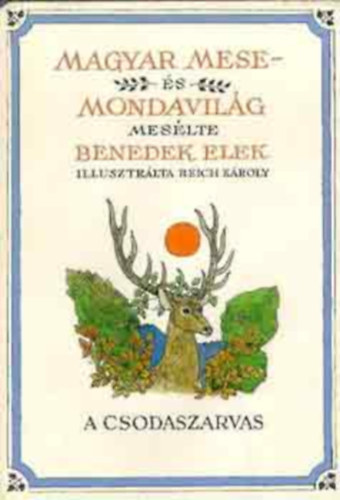 Benedek Elek - Magyar mese- és mondavilág 1