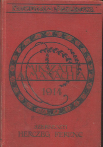 Herczeg Ferenc /szerk/ - Mikszth almanachja az 1914. vre