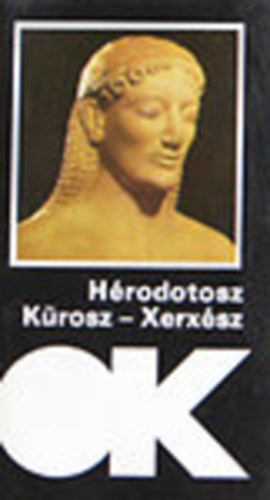 H�rodotosz - K�rosz - Xerx�sz (Olcs� K�nyvt�r)